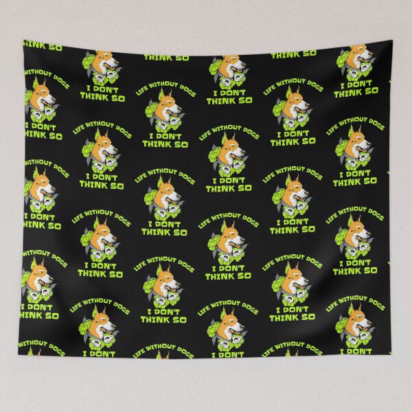 Item preview, Life Without Dogs I Don't Think So - Funny Quotes designed and sold by sasijaya.