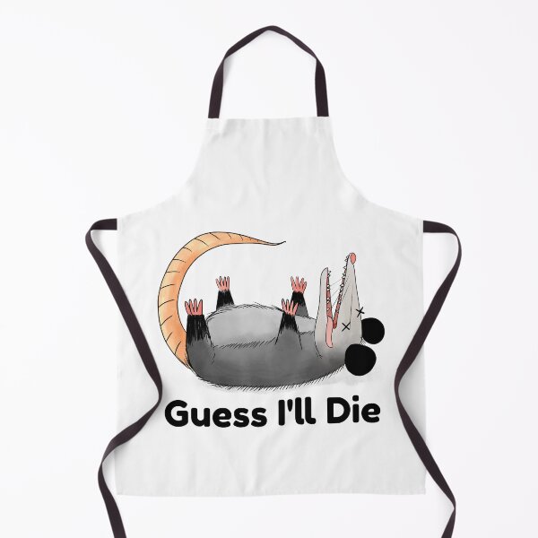 Item preview, Guess I'll Die designed and sold by AryabyDesign.