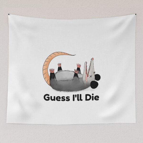 Item preview, Guess I'll Die designed and sold by AryabyDesign.