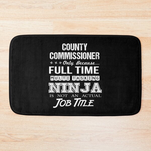 Item preview, County Commissioner T Shirt - Multitasking Ninja Job Gift Item Tee designed and sold by emorestste.