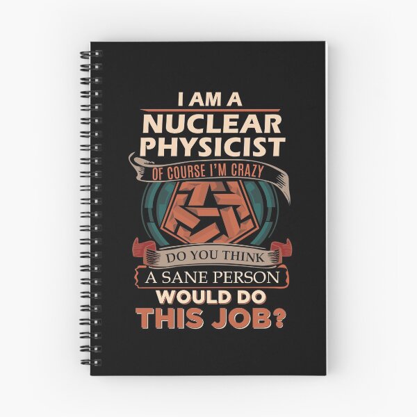 Item preview, Nuclear Physicist T Shirt - Sane Person Gift Item Tee designed and sold by chencktwan.