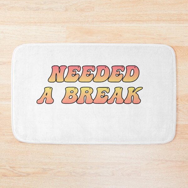 Item preview, Needed a break designed and sold by LU NA.