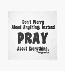 DON'T WORRY ABOUT ANYTHING Scarf