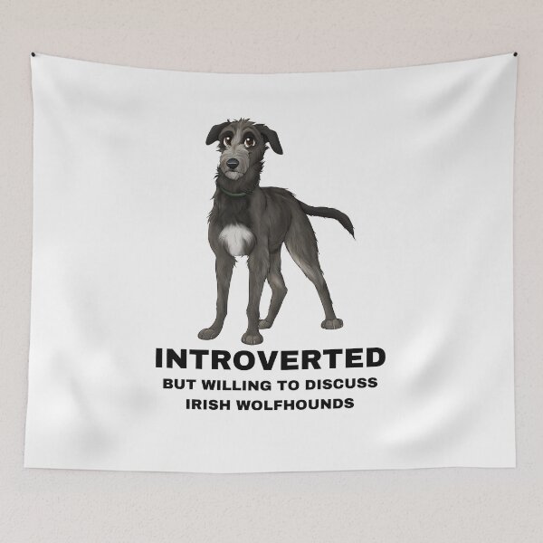 Item preview, Introverted But Willing To Discuss Irish Wolfhounds designed and sold by caseysketches.