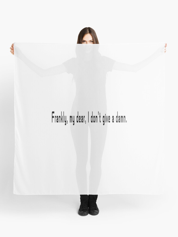 Gone With The Wind Movie Quotes Funny Sarcastic Scarf By Wordworld Redbubble