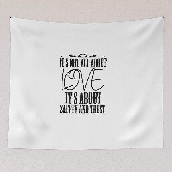 Item preview, It's not all about love it's about safety and Trust t-shirt  designed and sold by Frangi_Pane_ Magazine.
