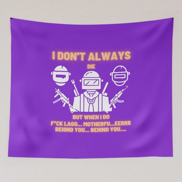 Item preview, I Don't Always Die But When I Do - Funny Gaming Design Quote designed and sold by cypher33.