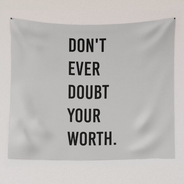 Item preview, Don't ever doubt your worth | Self Positivity Quote  designed and sold by swatiCreati0n.