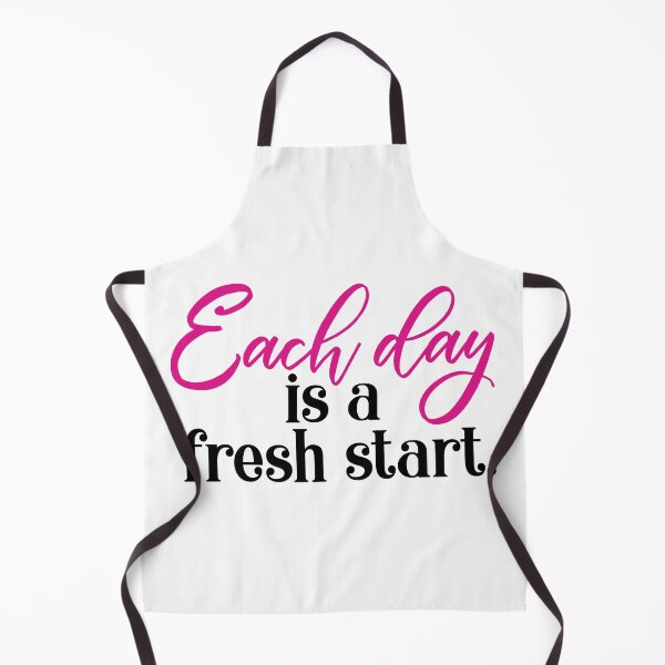 Item preview, Each Day Is a Fresh Start designed and sold by JRHarshman.