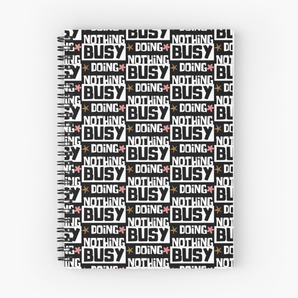 Item preview, Busy doing nothing designed and sold by OMdesigns93.