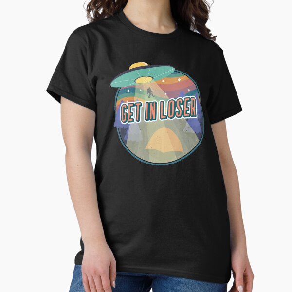 Item preview, Get In Loser Ufo designed and sold by BlascoShop.