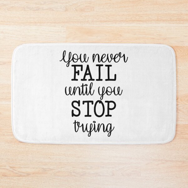 Item preview, You never fail until you stop trying designed and sold by JRHarshman.