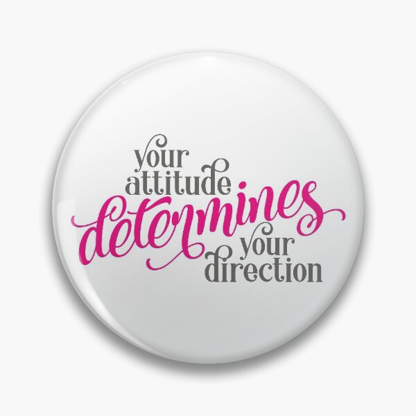 Item preview, Your attitude determines your direction designed and sold by JRHarshman.