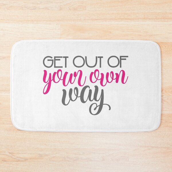 Item preview, Get out of your own way designed and sold by JRHarshman.