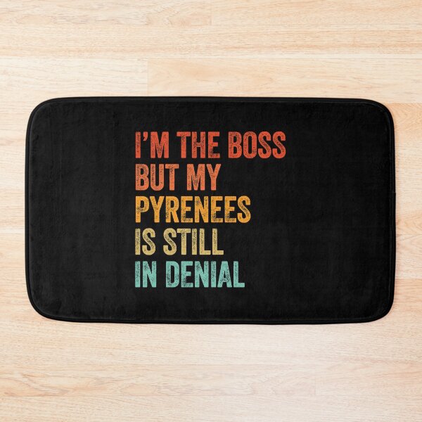 Item preview, I'm The Boss But My Pyrenees Is Still In Denial - Funny Great Pyrenees Dog Gift  designed and sold by Guarddogdrive.