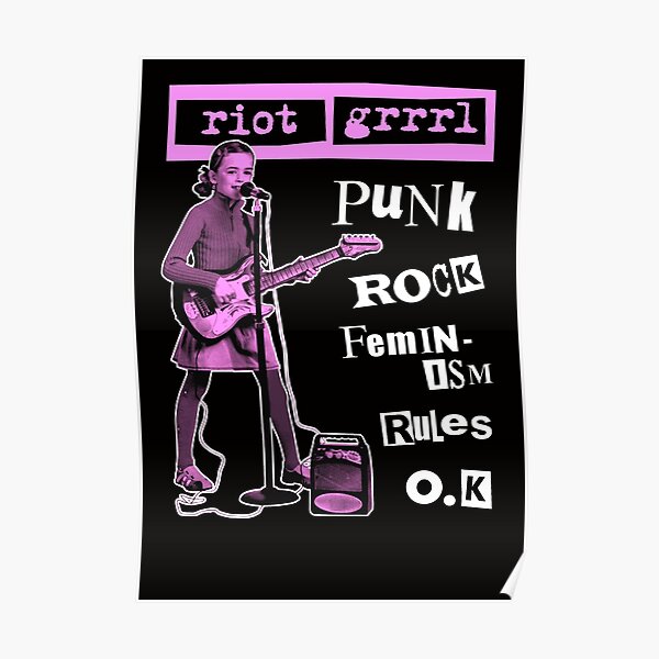 Riot Grrrl Punk Rock Feminism Rules Ok Poster For Sale By Shnooks Redbubble