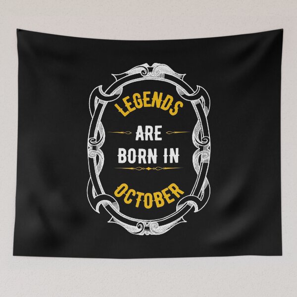 Item preview, Birthday, legends are born in October designed and sold by GaryDobson.