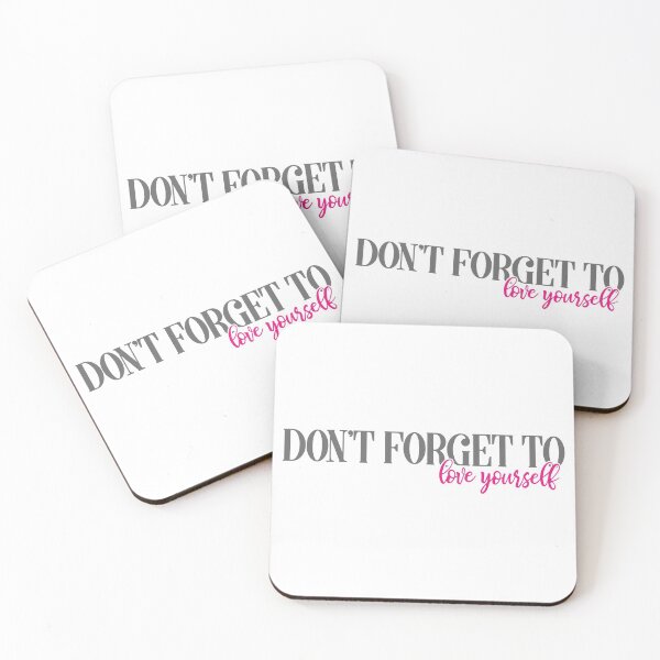 Item preview, Don't forget to love yourself. designed and sold by JRHarshman.