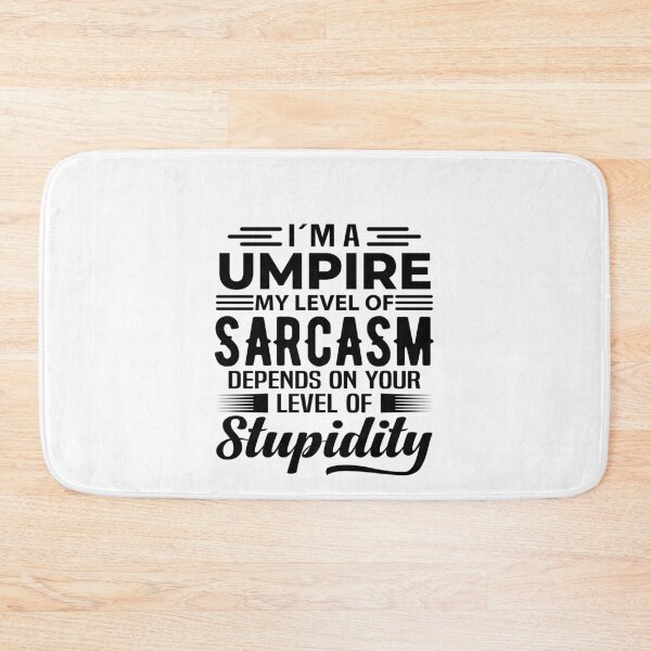 Item preview, I'm An Umpire designed and sold by wittyshop.