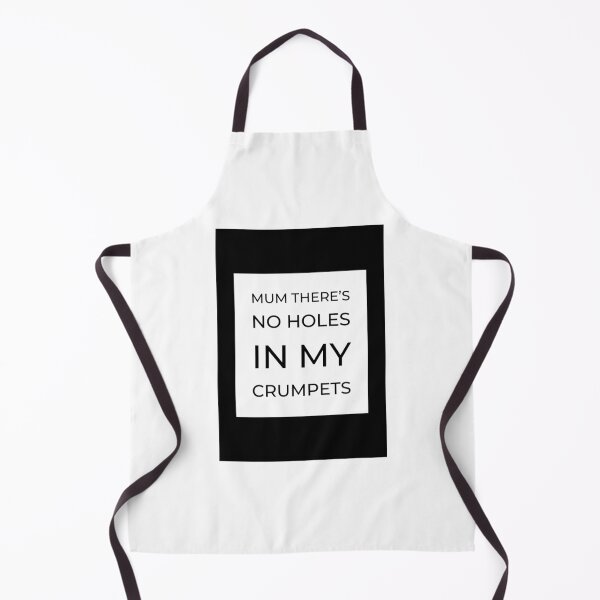 Item preview, Mum there’s no holes in my crumpets designed and sold by Dawn Roberts-Blake.