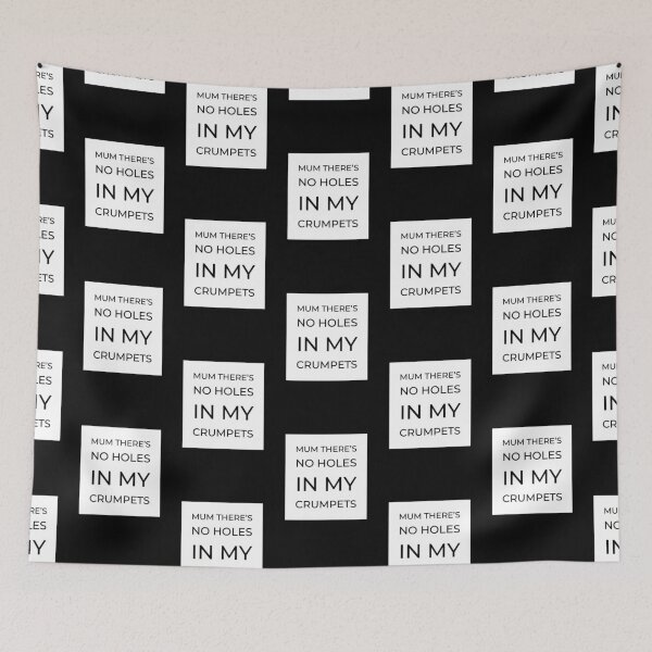 Item preview, Mum there’s no holes in my crumpets designed and sold by Dawn Roberts-Blake.