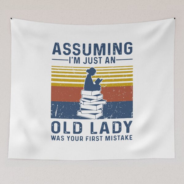 Item preview, ASSUMING I'M JUST AN OLD LADY WAS YOUR FIRST MISTAKE VINTAGE designed and sold by Danepshop.