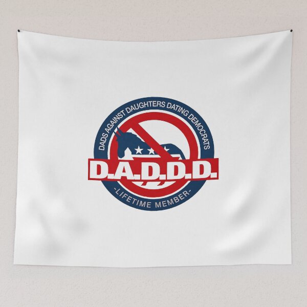 Item preview, D.A.D.D.D DADDD DAD AGAINST DAUGHTERS DATING DEMOCRATS designed and sold by Danepshop.