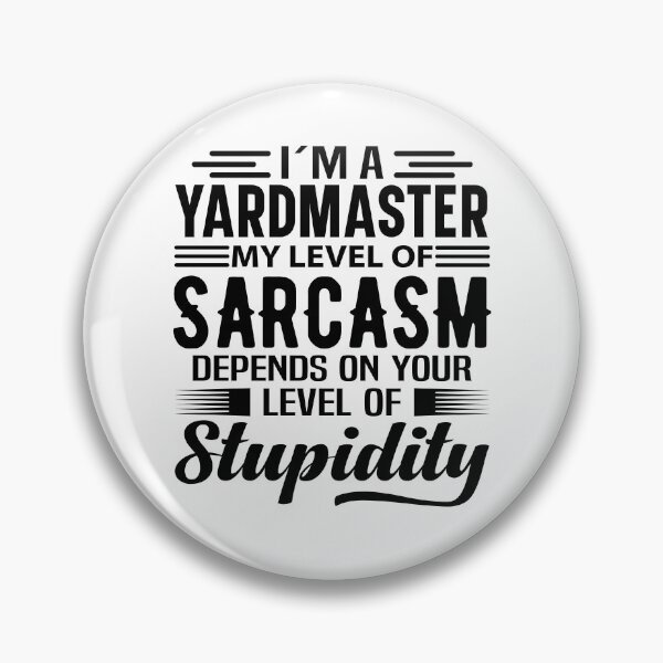 Item preview, I'm A Yardmaster designed and sold by wittyshop.