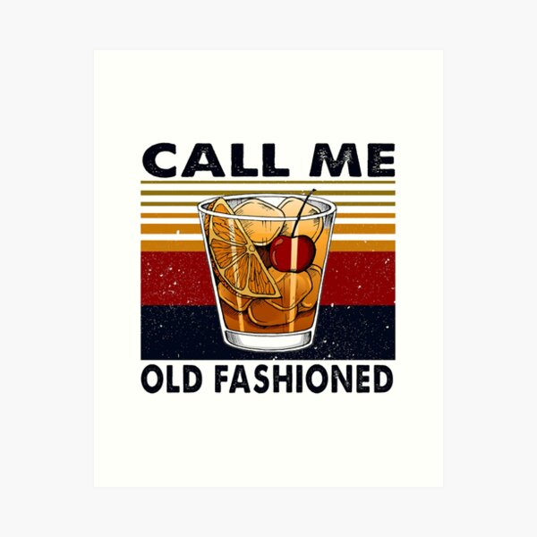 Item preview, WINE CALL ME OLD FASHIONED VINTAGE designed and sold by Danepshop.