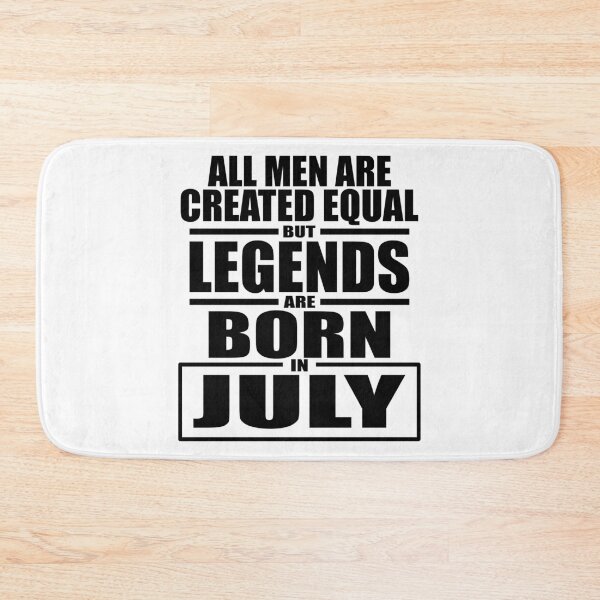 Item preview, But Legends Are Born in July designed and sold by Mariv19.