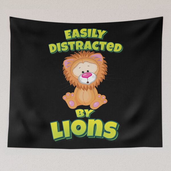 Item preview, Easily Distracted By Lions designed and sold by GoodVibesWX9.