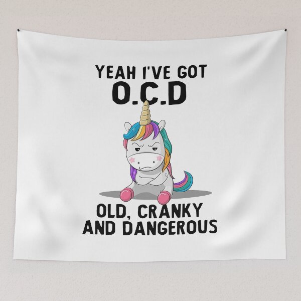 Item preview, UNICORN YEAH I'VE GOT OCD OLD CRANKY AND DANGEROUS designed and sold by Danepshop.