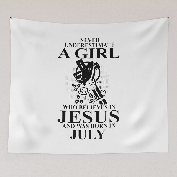 Item preview, GIRL WHO BELIEVES IN JESUS AND WAS BORN IN JULY designed and sold by Danepshop.
