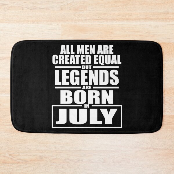 Item preview, But Legends Are Born in July designed and sold by Mariv19.