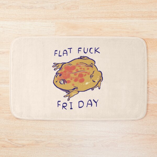 Item preview, I draw budgett's frog chilling being flat / flat fuck friday meme text designed and sold by RansRoom.