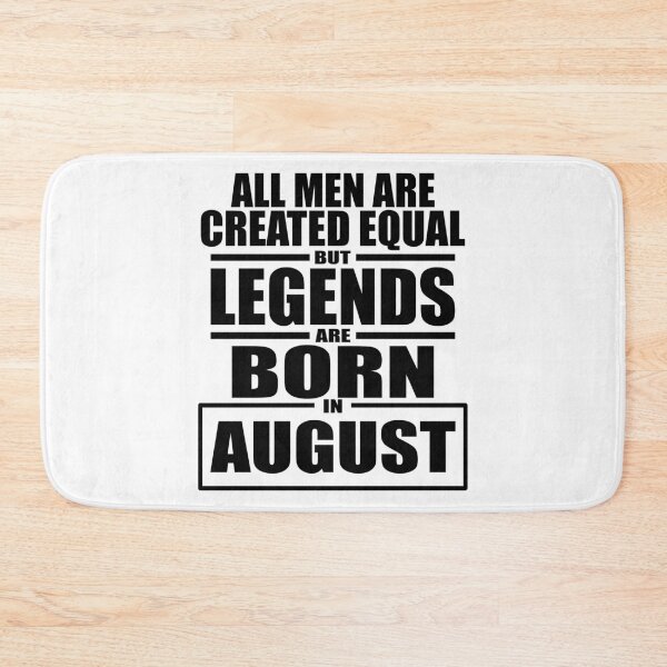Item preview, But Legends Are Born in August designed and sold by Mariv19.