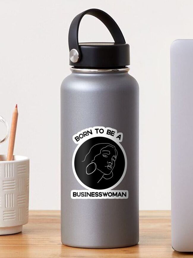Thumbnail 1 of 3, Sticker, Born to be a businesswoman - entrepreneur designed and sold by Fatamimosh.