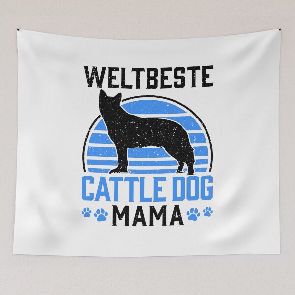 Artikelvorschau, Australian Cattle Dog Mama Treibhund Besitzerin entworfen und verkauft von madgrfx.