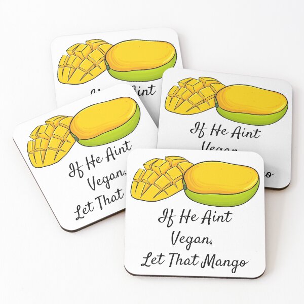 Item preview, If He Ain't Vegan; Let That Mango | Vegan Pun designed and sold by Nikiolilalala.