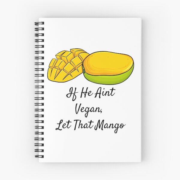 Item preview, If He Ain't Vegan; Let That Mango | Vegan Pun designed and sold by Nikiolilalala.