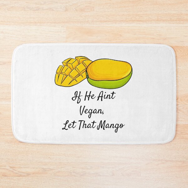 Item preview, If He Ain't Vegan; Let That Mango | Vegan Pun designed and sold by Nikiolilalala.