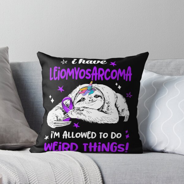 Item preview, I have Leiomyosarcoma i'm allowed to do Weird Things designed and sold by ElizabethS809.