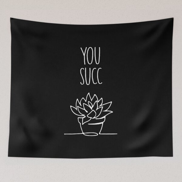 Item preview, You Succ - Funny plant line for all you green fingered lovers designed and sold by MaseFaceMerch.