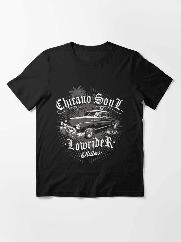 Lowrider Chicano Low Mexican Los Angeles Latina Rider Cholo T-Shirt |  Essential T-Shirt