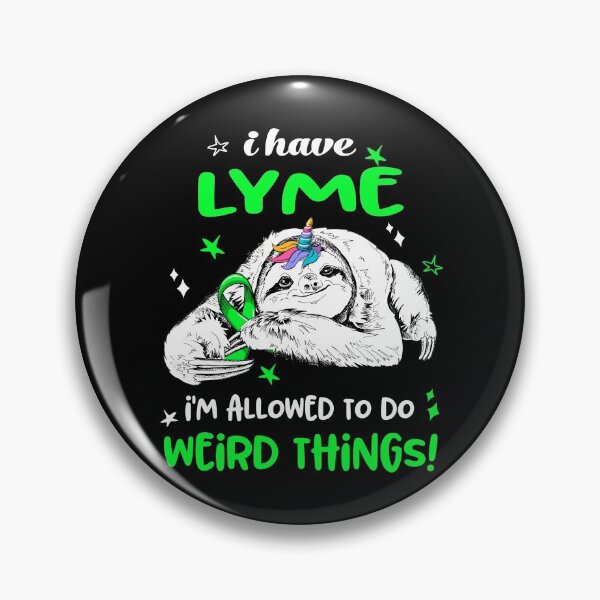Item preview, I have Lyme i'm allowed to do Weird Things designed and sold by ElizabethS809.