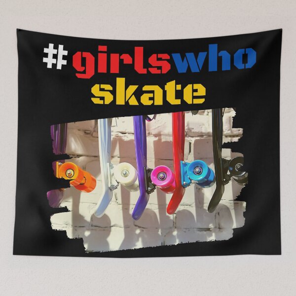 Item preview, GIRLS WHO SKATE SKATEBOARD GIRLS SKATER GIRL designed and sold by CeraRoss.