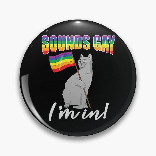 Item preview, Sounds Gay Im In designed and sold by TravelScientist.