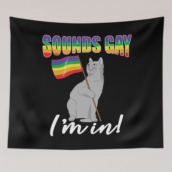 Item preview, Sounds Gay Im In designed and sold by TravelScientist.