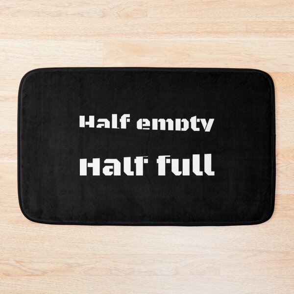 Item preview, Half empty Half full quote and sayings designed and sold by Strale25kv.