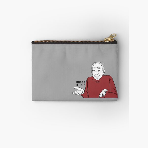 Item preview, Guess Ill die meme designed and sold by CricketDoodles.